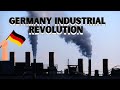 Germany's Industrialization and Its Impact