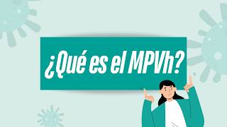 ¿Qué es el hMPV? Síntomas, propagación y prevención