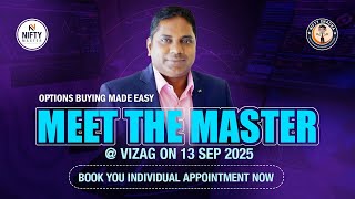 OPTIONS BUYING MADE EASY - MEET THE MASTER @ VIZAG ON 13TH SEP 2025