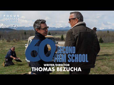 60 Second Film School | Let Him Go’s Thomas Bezucha | Episode 7