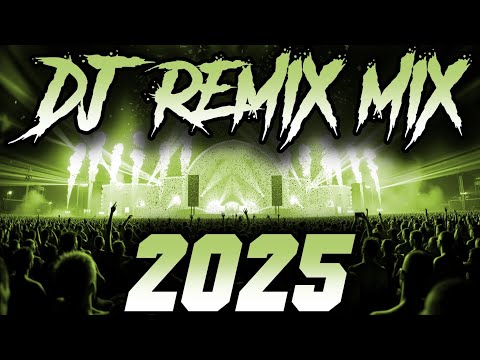 DJ MIX 2025 - Remixes & Mashups of Popular Songs 2025 | DJ Remix Club Music Disco DJ Mix 2024