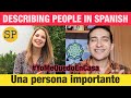 Describing People in Spanish: Adjectives and Vocabulary