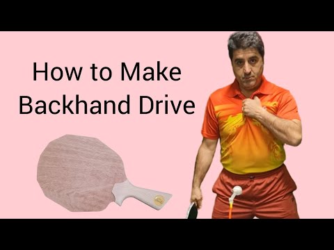 How to Make Backhand Drive