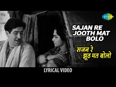 Sajan Re Jhoot Mat Bolo Lyrical | सजन रे झूठ मत बोलो | Teesri Kasam | Raj Kapoor |