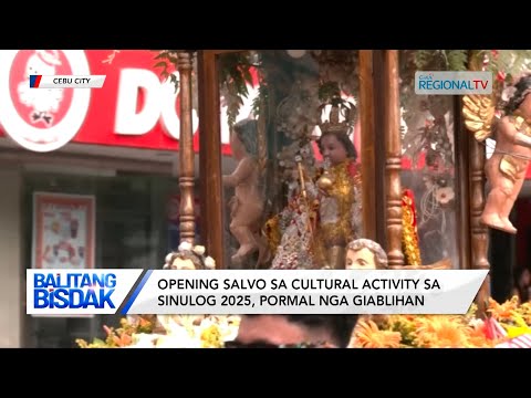 Balitang Bisdak: Cultural Activities sa Sinulog Festival 2025, Pormal na nga Gibuksan