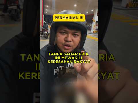 TANPA SADAR PRIA INI MEWAKILI KERESAHAN RAKYAT