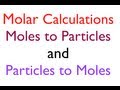 Molar Conversions: From Moles to Particles and Back