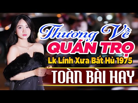 Thương Về Quán Trọ - 444 Bài Rumba Nhạc Lính Hải Ngoại Bất Hủ Vượt Thời Gian KHÔNG QUẢNG CÁO