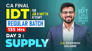Day 2- CA Final IDT Regular | Jan/May’26 | CA Siddhesh Valimbe