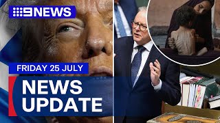 PM offers strong warning to Israel; Trump due to arrive in Scotland | 9 News Australia