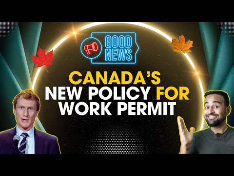 Finally a Good News- Canada Work Permit ( but DON'T GET FOOLED!)