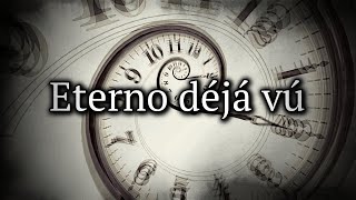Creepypasta propia | Eterno déjà vu