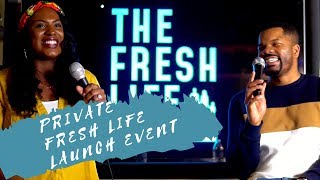Private Launch for The Fresh Life