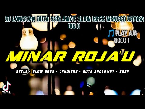 DJ MINAR ROJA DUTA SHOLAWAT SLOW BASS BALIO CHANNEL