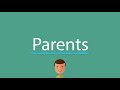 Compréhension de la vidéo sur 'parents'