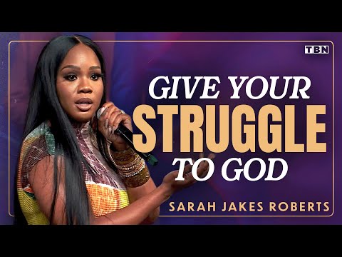 Sarah Jakes Roberts: Let God's Grace COVER Your Weakness and Carry You Through Your Struggle | TBN