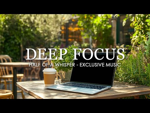 Half of a Whisper | 4K Video Nature - Focus Music