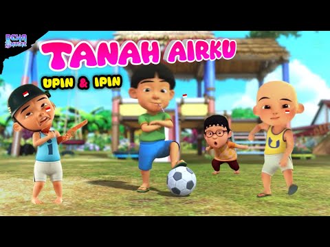 Tanah airku versi upin ipin | Tanah airku timnas