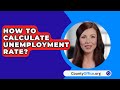 Understanding the Unemployment Rate