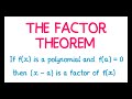 Understanding the Factor Theorem