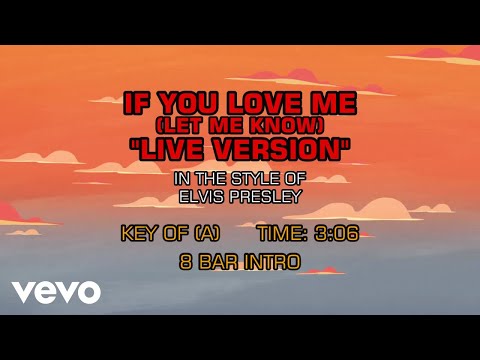 Elvis Presley – If You Love Me (Let Me Know) (Live Version) (Karaoke)