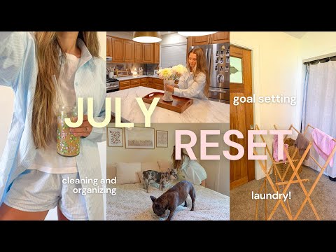 JULY RESET | cleaning, planning, + prepping for a new month!