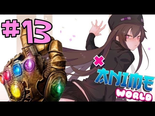 VAMOS POR EL GUANTELETE DEL INFINITO (TODO SALE MAL)|| ANIME WORLD #13 || Minecraft 2019