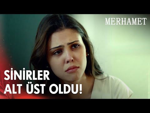 Evde Herkesin Sinirleri Bozuk! - Merhamet