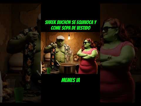 Shrek buch贸n come sopa de vestido de Fiona 馃槀 #funnyvideos #risas #comedia #humor