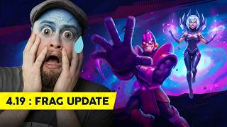FRAG UPDATE 4.19 | WE ARE IN TROUBLE 😱