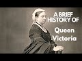 Queen Victoria's Reign and Legacy