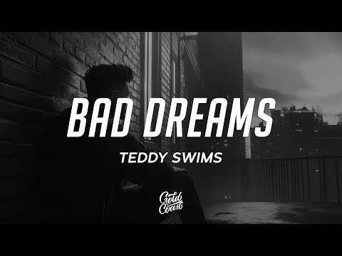 Teddy Swims - Bad Dreams (Lyrics)