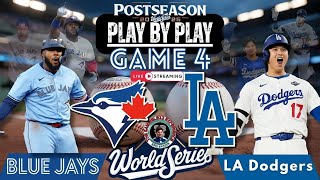 ๐งข LIVE: Toronto Blue Jays vs Los Angeles Dodgers MLB WORLD SERIES Game 4 Play by Play & Reactions!