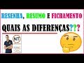 Diferenças entre Resumo e Resenha Crítica