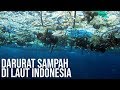 Kondisi Laut Indonesia dan Dampak Sampah Plastik
