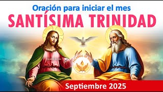 ORACION a la SANTISIMA TRINIDAD Divina Providencia iniciar septiembre casa, vestido y sustento