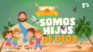 CAP 10 - 😊 "SOMOS HIJOS DE DIOS"💕 | VILLA TIEMPO | Quinta Temporada