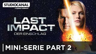 LAST IMPACT - DER EINSCHLAG | Teil 2/2 | Miniserie Deutsch