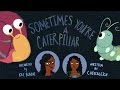 Caterpillar and Snail: A Lesson in Empathy