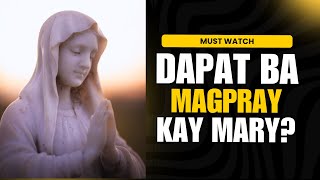 Dapat Bang Manalangin kay VIRGIN MARY? Must watch!