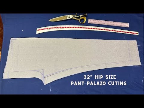 पैंट पलाज़ो की कटिंग करना सीखे 32" hip size pant Palazo cutting with all measurements calculation