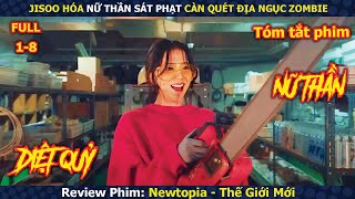 Review Phim: Jisoo Hóa Nữ Thần Sát Phạt Càn Quét Địa Ngục Zombie | Newtopia - Thế Giới Mới