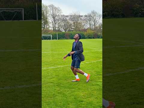 POV: When you miss place the ball in School Football ⚽️ #footballshorts #football