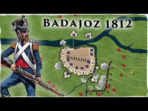 The Key to Spain: The (Bloodiest) Siege of the Napoleonic Wars: Badajoz 1812