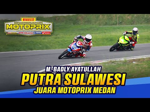 MOTOPRIX MEDAN BADLY AYATULLAH JUARA UMUM NOVICE