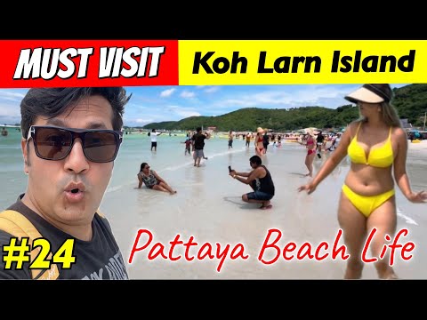 Pattaya Beach Life | Must Visit Koh Larn Island Tour | Pattaya Coral Island Tour Guide