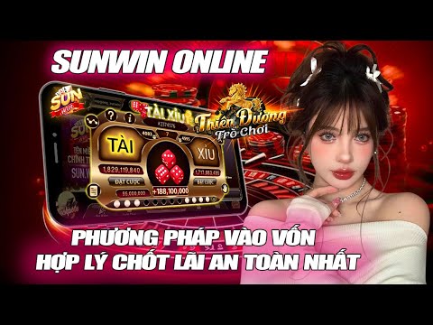 link tải sunwin | tải sunwin - sunwin | chia sẻ cho ae cách vào vốn tài xỉu sunwin hợp lý an toàn