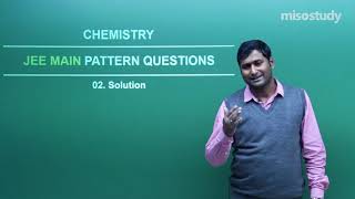 JEE Chemistry | 21. Solution | JEE Main Pattern Questions Exercise | In Hindi