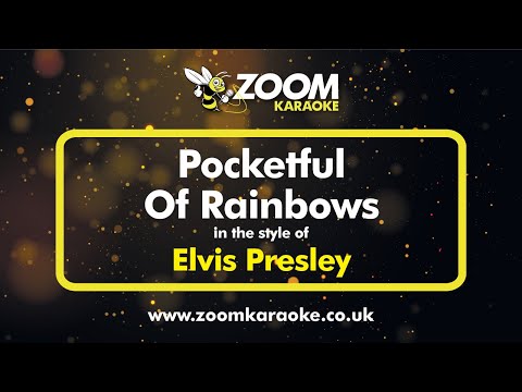 Elvis Presley – Pocketful Of Rainbows – Karaoke Version from Zoom Karaoke