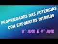 Propriedades das Potências com Expoentes Inteiros